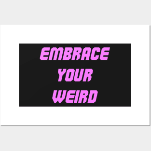 Embrace your weird pink design Posters and Art